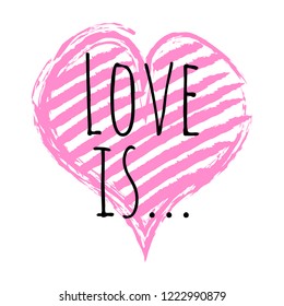 Isolated Romantic Vector Hand Drown Pink Heart with the Love Is Lettering