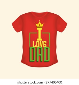 Isolated shirt with text for father's day. Vector illustration