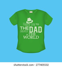 Isolated shirt with text for father's day. Vector illustration