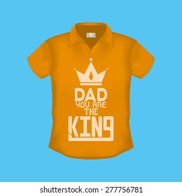 Isolated shirt with text for father's day. Vector illustration