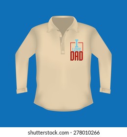Isolated shirt with text for father's day. Vector illustration