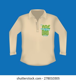 Isolated shirt with text for father's day. Vector illustration
