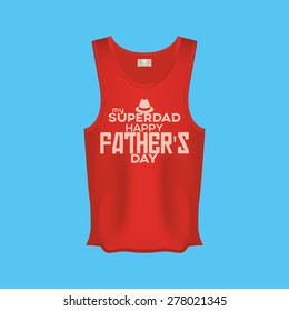 Isolated shirt with text for father's day. Vector illustration