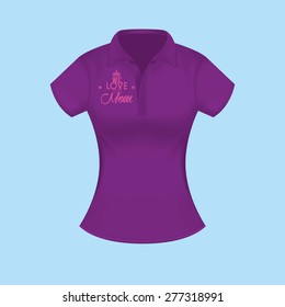Isolated shirt with text for mother's day. Vector illustration