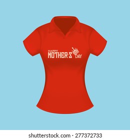 Isolated shirt with text for mother's day. Vector illustration