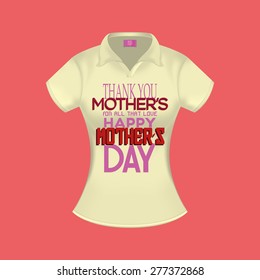 Isolated shirt with text for mother's day. Vector illustration