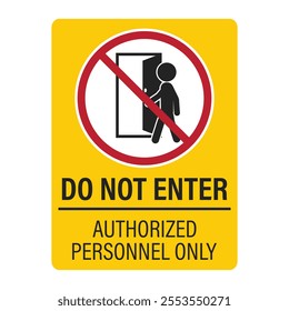 Isolated sign of do not enter sign, no trespassing, authorized personnel only, prohibit people from passing sign	