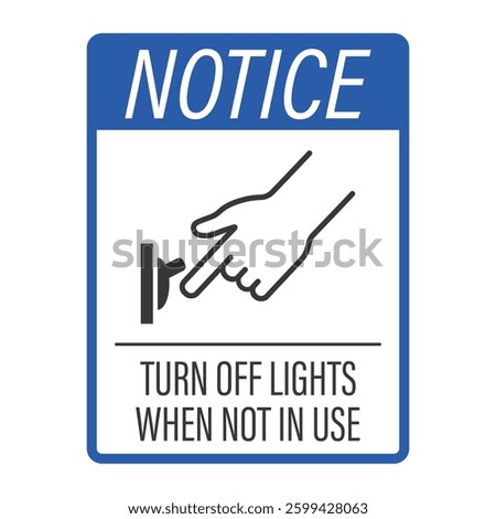 Isolated sign reminding to turn off the light switch when leaving a room to save energy