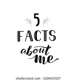 Isolated Social media vector template with hand drawn lettering 5 facts about me. Perfect for posts, stories and any SMM, marketing. EPS10