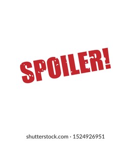 Isolated Spoiler Grunge Stamp Label