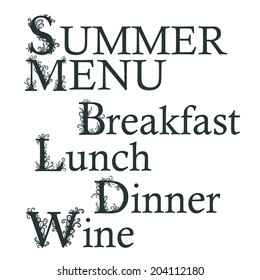 Isolated stylized calligraphic illustration. Vector text: Summer menu, Breakfast, Lunch, Dinner, Wine.