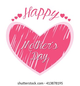Isolated textured heart with text on a white background for mother's day celebrations
