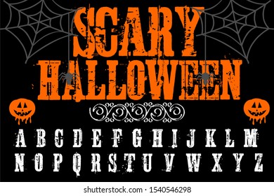 Isolated vector alphabet letters on a Halloween background vintage named Scary Halloween