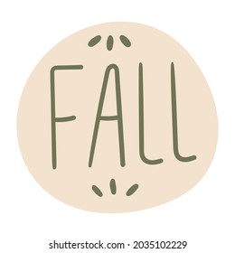 Isolated vector autumn image of bubble speech with the word fall.