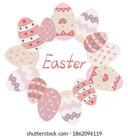 Isolated vector colorful illustration frame of easter eggs in circle and text in pastel pink colors. The design is perfect for packaging, decorations, cards, stickers, badges