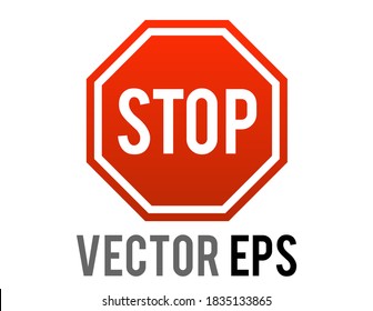 The isolated vector gradient red octagonal road warning sign with word STOP icon