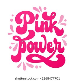 Isolated vector hand drawn lettering logo for breast cancer awareness month - Pink power. Colorful motivation typography creative concept for banners, prints, merch purposes.  Supportive phrase design