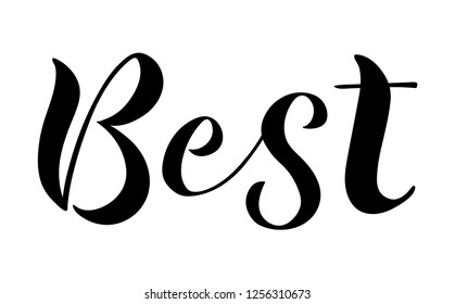 Isolated vector hand lettered holiday phrase. Quirky hand written calligraphy Christmas or new year text on a white background. Hand lettering poster with a phrase "Best".
