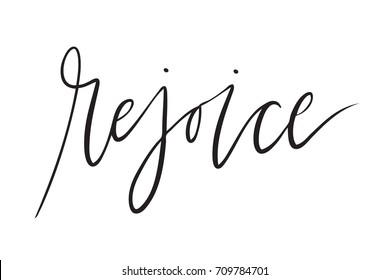 Isolated Vector Hand Lettered Religious Holiday Rejoice Phrase.  Quirky Hand Written Calligraphy Christmas, Xmas Or Easter Text On A White Background.