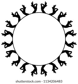 Isolated vector illustration. Abstract round decor, frame or border with silhouetted human hands in OK gesture. Black silhouette on white background.