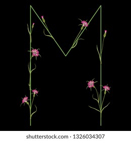 Isolated vector illustration. Floral alphabet with wild carnation or corn-cockle flowers. Capital letter M. On black background.