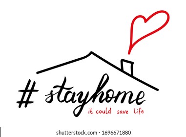 Isolated vector phrase "Stay home" on white background with a roof over it and a heart from a pipe.
