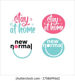 Isolated vector phrases on white background. stay at home. new normal.