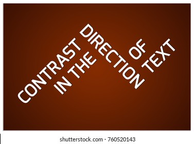 Isolated vector template, which consists of a textual design, demonstrating the contrast in the direction of text. Scalable tools for your design