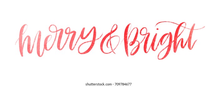 Isolated Vector Watercolor Hand Lettered Holiday Merry And Bright Phrase In Textured Red Ink.  Quirky Hand Written Calligraphy Christmas Or Xmas Text On A White Background.