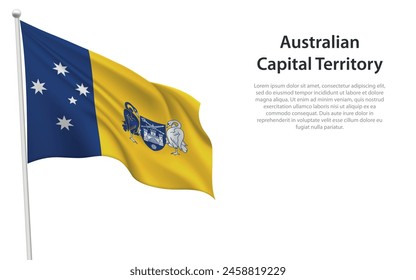 Isolated waving flag of Australian Capital Territory is a state Australia on white background. 