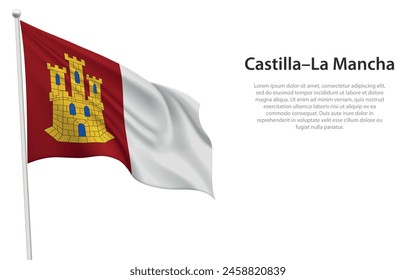 Isolated waving flag of Castilla La Mancha is a community Spain on white background. 