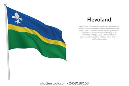 Isolated waving flag of Flevoland is a province Netherlands on white background. 