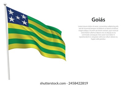 Isolated waving flag of Goias is a state Brazil on white background. 
