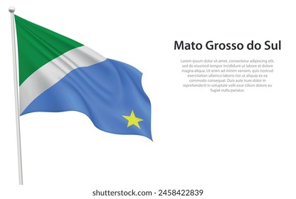 Isolated waving flag of Mato Grosso do Sul is a state Brazil on white background. 