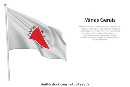 Isolated waving flag of Minas Gerais is a state Brazil on white background. 