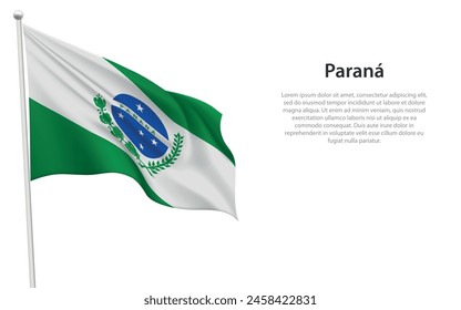 Isolierte schwenkende Flagge von Parana ist ein Staat Brasilien auf weißem Hintergrund. 