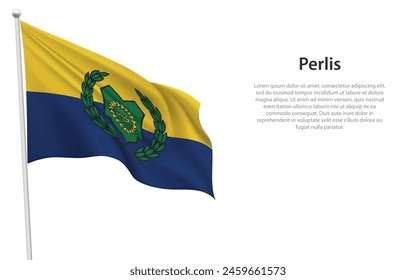 Isolated waving flag of Perlis is a state Malaysia on white background. 