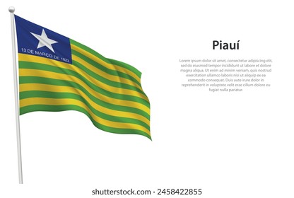 Aislado ondeando la bandera de Piaui es un estado de Brasil sobre fondo blanco. 