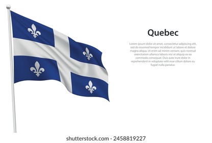 Isolated waving flag of Quebec is a province Canada on white background. 