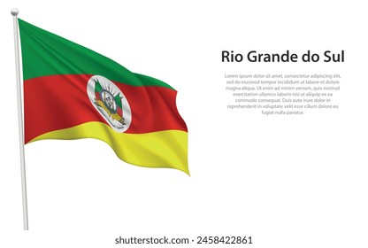 Bandera ondeando aislada de Río Grande do Sul es un estado de Brasil sobre fondo blanco. 