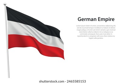Isolated waving historical flag of German Empire on white background. 