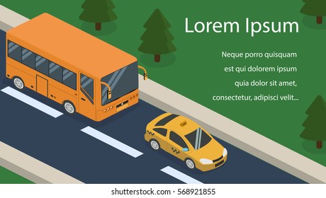 Isometric 3D concept vector vehicles on the road, transportation of passengers in the taxi or bus. Standing on the site of transport.