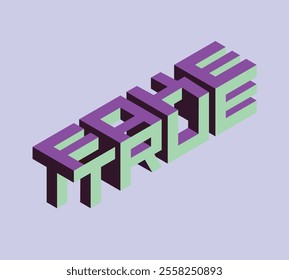 Isometric 3d effect lettering. Isometric antonyms lettering. 3d font, three-dimensional letters with shadows, vector illustration. (fake-true)