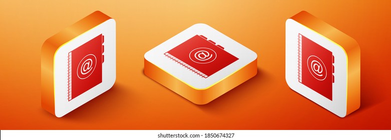 Isometric Address book icon aislado en el fondo naranja. Portátil, dirección, contacto, directorio, teléfono, icono de la libreta de teléfonos. Botón cuadrado naranja. Vector.