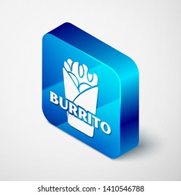 Isometric Burrito icon isolated on white background. Traditional mexican fast food. Blue square button. Vector Illustration