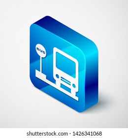 Isometric Bus stop icon isolated on white background. Transportation concept. Bus tour transport sign. Tourism or public vehicle symbol. Blue square button. Vector Illustration