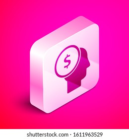 Isometric Business man planning mind icon isolated on pink background. Human head with dollar. Idea to earn money. Business investment growth. Silver square button. Vector Illustration
