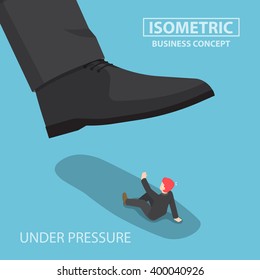 Isometric businessman being crushed by giant foot, work under pressure, business crisis concept, VECTOR, EPS10