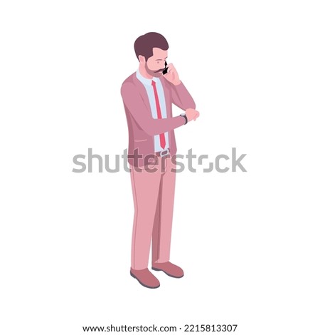 Isometric businessman character talking on phone and looking at watch 3d vector illustration