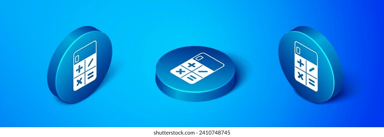 Isometric Calculator icon isolated on blue background. Accounting symbol. Business calculations mathematics education and finance. Blue circle button. Vector